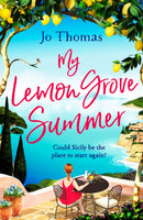 My Lemon Grove Summer : Escape to Sicily and reveal its secrets in this perfect summer read-9781472246011