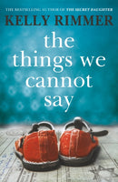 The Things We Cannot Say : The Million-Copy-Selling heartbreaking, inspiring novel of a love to defy all odds in World War Two-9781472247315