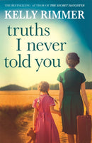 Truths I Never Told You: An absolutely gripping, heartbreaking novel of love and family secrets-9781472247339
