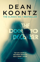 The Door to December : A terrifying novel of secrets and danger-9781472248275
