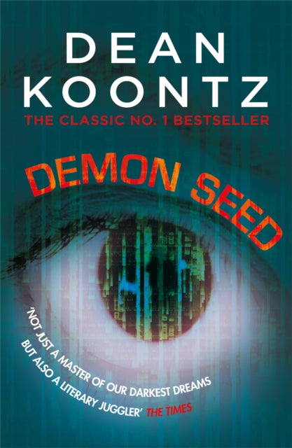 Demon Seed : A novel of horror and complexity that grips the imagination-9781472248381