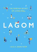 Lagom : The Swedish Secret of Living Well-9781472249333