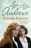 Friends Forever : Two young Irish women must battle their way out of poverty in Liverpool-9781472253491