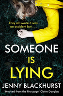 Someone Is Lying : The 'dark and twisty delight' from No.1 bestselling author Jenny Blackhurst-9781472253699