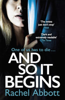 And So It Begins : The heart-stopping thriller from the queen of the page turner-9781472254917