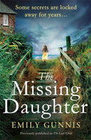 The Missing Daughter : A gripping and heart-wrenching novel with a shocking twist from the bestselling author of THE GIRL IN THE LETTER-9781472255051