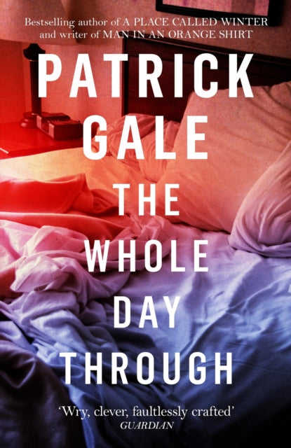 The Whole Day Through : A stunning, compassionate novel of love, regret and the choices we make-9781472255440