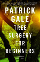 Tree Surgery for Beginners : A character-filled novel of empathy, understanding and humour-9781472255501