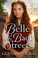 Belle of the Back Streets : A powerful, heartwarming saga-9781472256584