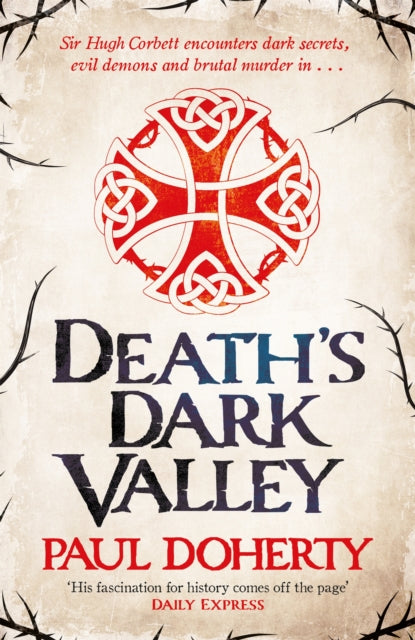 Death''s Dark Valley (Hugh Corbett 20)
