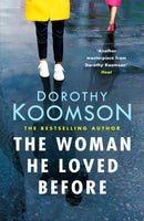 The Woman He Loved Before : what secrets was his first wife hiding?-9781472261748