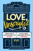 Love, Unscripted : 'A complete delight' Holly Bourne-9781472263155