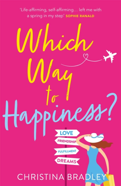 Which Way to Happiness? : Hilarious, life-affirming and guaranteed to make you smile!-9781472263339