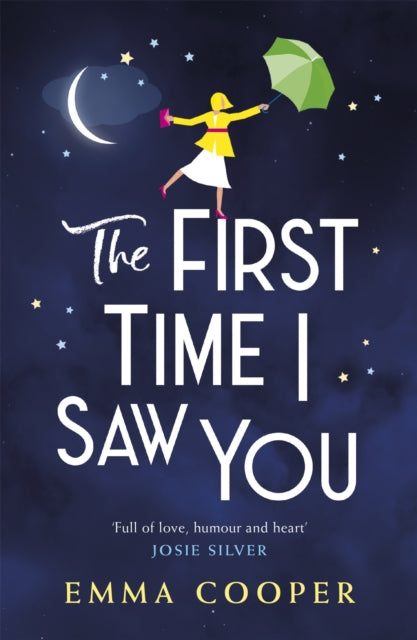 The First Time I Saw You : the most heartwarming and emotional love story of the year-9781472265029