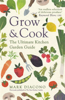 Grow & Cook : An A-Z of what to grow all through the year at home-9781472265463