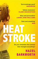 Heatstroke : the dark, compulsive debut you won't be able to forget-9781472265623