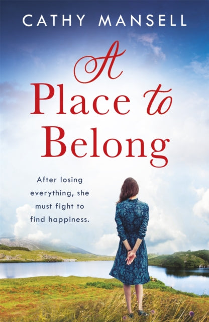 A Place to Belong : A gripping, heartwrenching saga set in World War Two Ireland-9781472266385