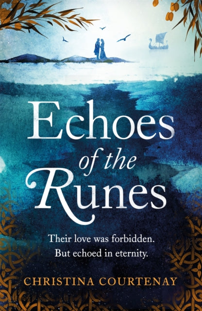 Echoes of the Runes : The must-read classic sweeping, epic tale of forbidden love-9781472268266