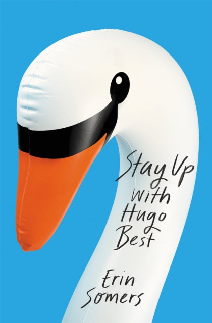 Stay Up With Hugo Best : 'a devilishly fun ride'-9781472268310