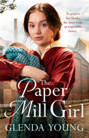 The Paper Mill Girl : An emotionally gripping family saga of triumph in adversity-9781472268563