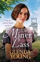 The Miner's Lass : A compelling saga of love, sacrifice and powerful family bonds-9781472268600