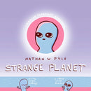 Strange Planet: The Comic Sensation of the Year - Now on Apple TV+-9781472269058