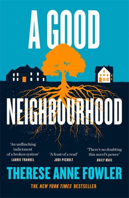 A Good Neighbourhood : The instant New York Times bestseller about star-crossed love...-9781472269362