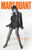 Mary Quant : My Autobiography-9781472269386