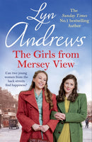 The Girls From Mersey View : A nostalgic saga of love, hard times and friendship in 1930s Liverpool-9781472269676