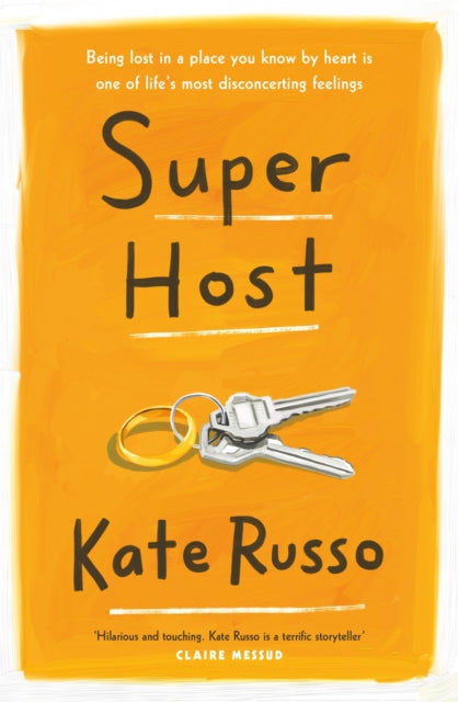 Super Host : the charming, compulsively readable novel of life, love and loneliness-9781472270016