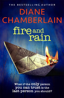 Fire and Rain: A scorching, page-turning novel you won''t be able to put down