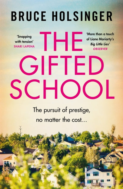 The Gifted School : 'Snapping with tension' Shari Lapena-9781472271518
