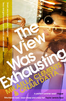 The View Was Exhausting : smart and sexy, the celebrity fake-dating sensation-9781472271754