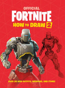 FORTNITE Official How to Draw Volume 2 : Over 30 Weapons, Outfits and Items!-9781472272447
