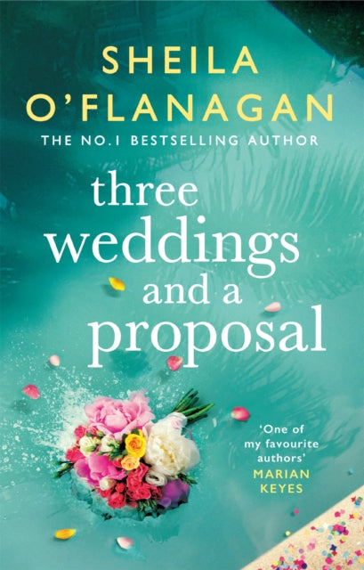 Three Weddings and a Proposal : One summer, three weddings, and the shocking phone call that changes everything . . .-9781472272621