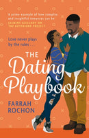 The Dating Playbook : A fake-date rom-com to steal your heart! 'A total knockout: funny, sexy, and full of heart'-9781472273826