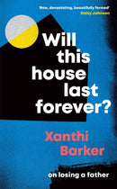 Will This House Last Forever? : 'Heartbreaking, beautifully written' The Times-9781472274441