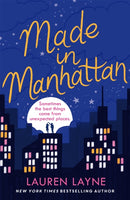 Made in Manhattan : The dazzling new opposites-attract rom-com from author of The Prenup!-9781472275349