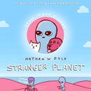 Stranger Planet : The Hilarious Sequel to the