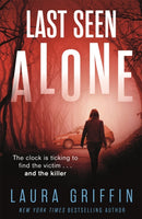 Last Seen Alone : The heartpounding new thriller you won't be able to put down!-9781472276032