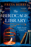 The Birdcage Library : A historical thriller that will grip you like a vice-9781472276391