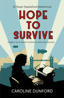 Hope to Survive (Hope Stapleford Adventure 2) : An exhilarating suspense-filled spy adventure-9781472276650