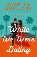 While We Were Dating : The sparkling fake-date rom-com from the `queen of contemporary romance' (Oprah Mag)-9781472276766