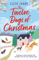 The Twelve Dogs of Christmas : The ultimate holiday romance to warm your heart!-9781472278654