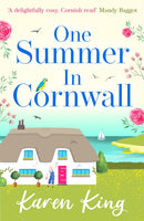 One Summer in Cornwall : the perfect feel-good summer romance-9781472278715