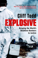 Explosive : Bringing the World's Deadliest Bombers to Justice-9781472278999