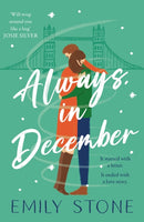 Always, in December : Get snowed in with this gorgeous, stay-up-all-night Christmas romance-9781472279606