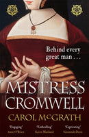 Mistress Cromwell : The breathtaking and absolutely gripping Tudor novel from the acclaimed author of the SHE-WOLVES trilogy-9781472280039