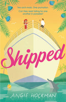 Shipped : If you're looking for a witty, escapist, enemies-to-lovers rom-com, filled with 'sun, sea and sexual tension', this is the book for you!-9781472280664