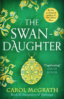 The Swan-Daughter : The Daughters of Hastings Trilogy-9781472283894